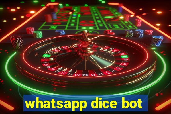 whatsapp dice bot